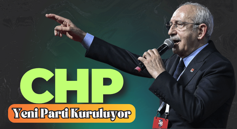 CHP’de Yeni Parti Kurma Girişimleri Hız Kazandı