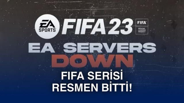 FIFA serisi sona erdi: FIFA 23 sunucuları kapatıldı FIFA serisi sona erdi: FIFA 23 sunucuları kapatıldı