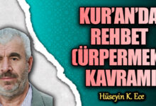 Kur’an’da Rehbet Kavramı Üzerine İnceleme